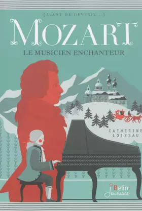 Couverture du produit · Mozart - Le musicien enchanteur