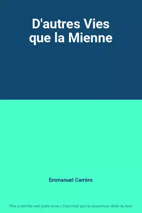 Couverture du produit · D'autres Vies que la Mienne