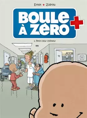Couverture du produit · Boule à zéro, Tome 1 : Petit coeur chômeur