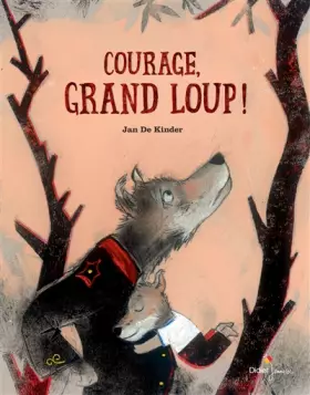 Couverture du produit · Courage, Grand Loup !