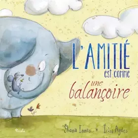 Couverture du produit · L'amitié est comme une balançoire