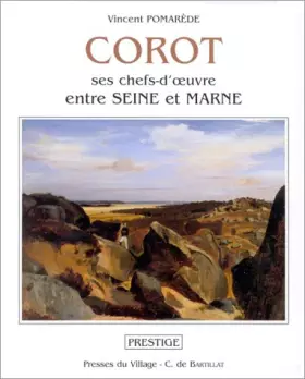 Couverture du produit · Corot: Ses chefs-d'oeuvre entre Seine et Marne