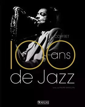 Couverture du produit · 100 ans de Jazz - Le coffret: Le Jazz classique - Le Jazz moderne