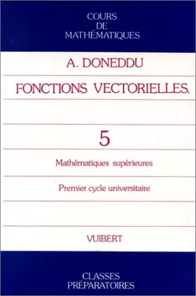 Couverture du produit · CRS DE MATHS T 5 . FONCTIONS VECTRORIELLES