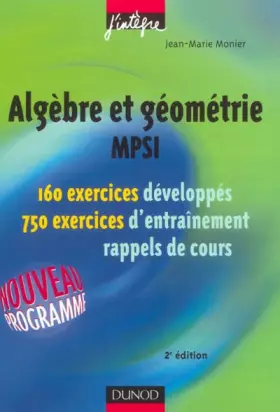 Couverture du produit · Exercices de mathématiques : Algèbre et géométrie MPSI,  Exercices et rappels de cours