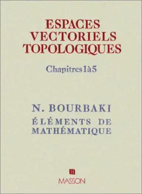 Couverture du produit · Espaces vectoriels topologiques. Groupes de Coxeter, systèmes de Tits, chapitre 1 à 5