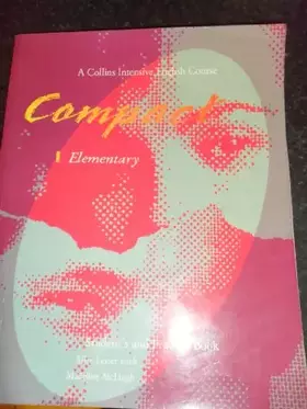 Couverture du produit · Compact 1 - Elementary: Student's and Practice Book