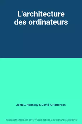 Couverture du produit · L'architecture des ordinateurs