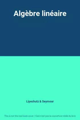 Couverture du produit · Algèbre linéaire