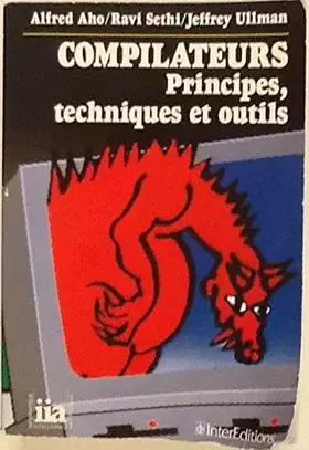 Couverture du produit · Compilateurs : Principes, techniques et outils