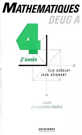 Couverture du produit · Les Mathématiques, deug A : cours et exercices résolus, 2e année