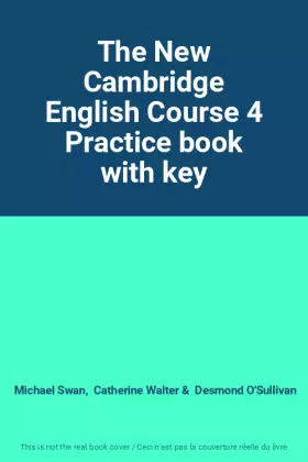 Couverture du produit · The New Cambridge English Course 4 Practice book with key
