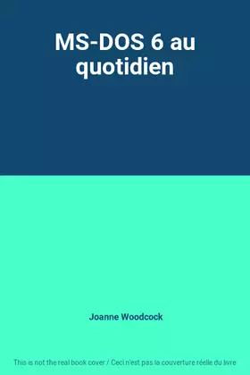 Couverture du produit · MS-DOS 6 au quotidien