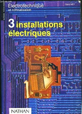 Couverture du produit · Electronique et normalisation, tome 3 : installations électriques