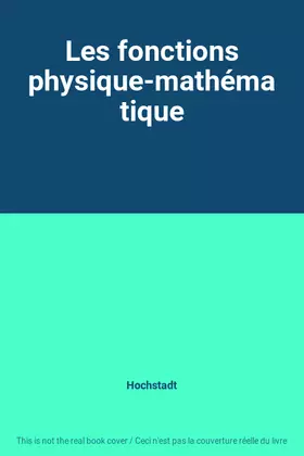 Couverture du produit · Les fonctions physique-mathématique