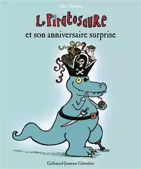 Couverture du produit · Le Piratosaure et son anniversaire surprise