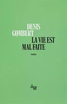 Couverture du produit · La vie est mal faite