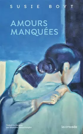 Couverture du produit · Amours manquées