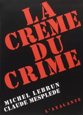 Couverture du produit · La Crème du crime