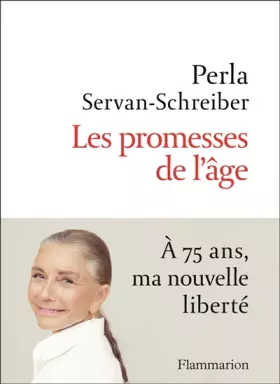 Couverture du produit · Les promesses de l'âge : A 75 ans, ma nouvelle liberté