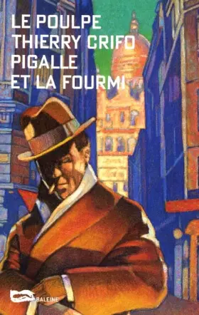Couverture du produit · Pigalle et la fourmi