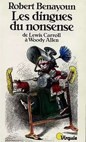 Couverture du produit · Les Dingues du nonsense de Lewis Carroll à Woody Allen