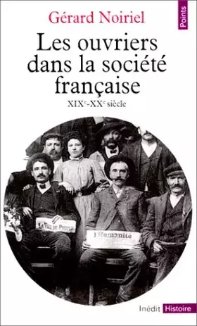 Couverture du produit · Les Ouvriers dans la société française, XIXe - XXe siècle