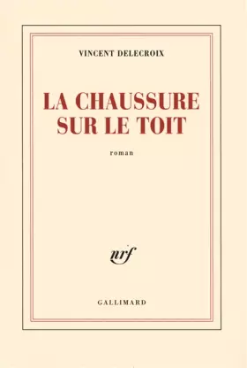 Couverture du produit · La chaussure sur le toit