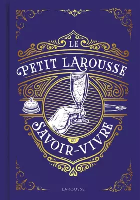Couverture du produit · Le Petit Larousse du savoir-vivre
