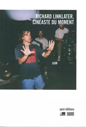 Couverture du produit · Richard Linklater, cinéaste du moment