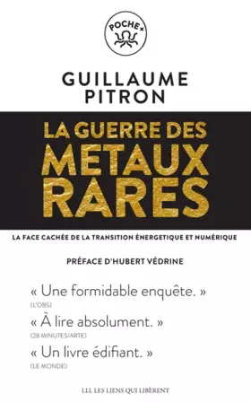 Couverture du produit · La guerre des métaux rares: La face cachée de la transition énergétique et numérique