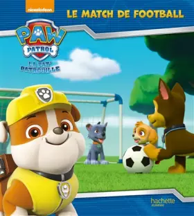 Couverture du produit · Paw Patrol-La Pat'Patrouille - Le match de football