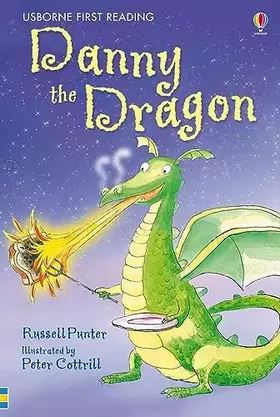 Couverture du produit · Danny The Dragon - Usborne First Reading Level 3