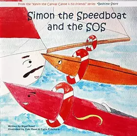Couverture du produit · Simon the Speedboat and the SOS (Kevin the Canvas Canoe and His Friends)