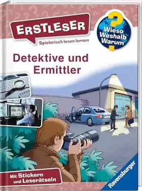 Couverture du produit · Wieso? Weshalb? Warum? Erstleser, Band 11 - Detektive und Ermittler (2. Klasse, Erstlesebuch ab 7 Jahren - mit Stickern und Les