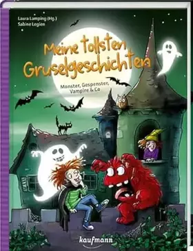 Couverture du produit · Meine tollsten Gruselgeschichten: Monster, Gespenster, Vampire & Co (Das Vorlesebuch mit verschiedenen Geschichten für Kinder a