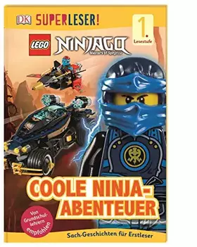 Couverture du produit · SUPERLESER! LEGO® NINJAGO® Coole Ninja-Abenteuer: 1. Lesestufe Sach-Geschichten für Leseanfänger