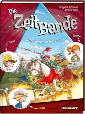 Couverture du produit · Die ZeitBande. Band 2. Ritterturnier in Flammen | Kinder-Krimi vor mittelalterlicher Kulisse | Für Kinder ab 8 Jahren