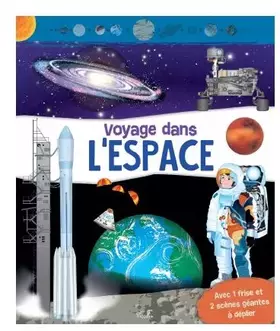Couverture du produit · Voyage dans l'espace: Avec une frise et 2 scènes géantes à déplier