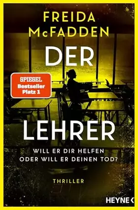 Couverture du produit · Der Lehrer – Will er dir helfen oder will er deinen Tod?: Thriller - Von der Autorin des Weltbestsellers »Wenn sie wüsste«.