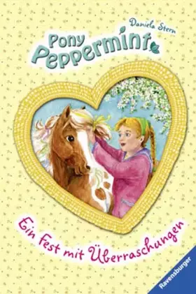 Couverture du produit · Ein Fest mit Überraschungen (Pony Peppermint, Band 5)