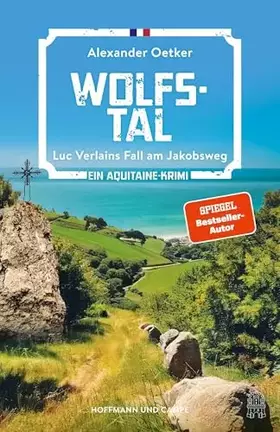 Couverture du produit · Wolfstal: Luc Verlains Fall am Jakobsweg | Ein Aquitaine-Krimi | SPIEGEL Bestseller (Luc Verlain ermittelt, Band 9)