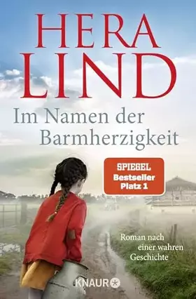 Couverture du produit · Im Namen der Barmherzigkeit: Roman nach einer wahren Geschichte | Der große Nr.-1-SPIEGEL-Bestseller-Tatsachenroman | Der unfas