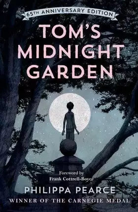 Couverture du produit · Tom's Midnight Garden 65th Anniversary Edition