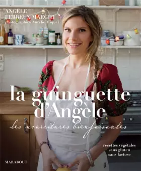 Couverture du produit · La guinguette d'Angèle: Les nourritures bienfaisantes