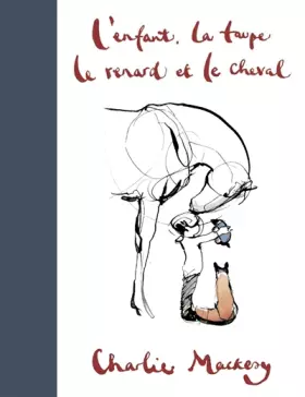 Couverture du produit · L'Enfant, la Taupe, le Renard et le Cheval