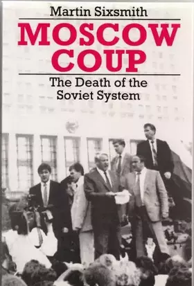 Couverture du produit · Moscow coup: The death of the Soviet system