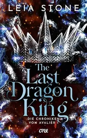 Couverture du produit · The Last Dragon King - Die Chroniken von Avalier 1: Die TikTok-Romantasy-Sensation: Ein echter Pageturner voller prickelnder Ge
