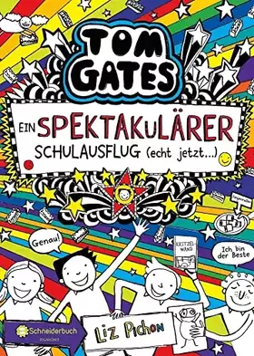 Couverture du produit · Tom Gates, Band 17: Ein spektakulärer Schulausflug - echt jetzt! (Tom Gates / Comic Roman, Band 17)