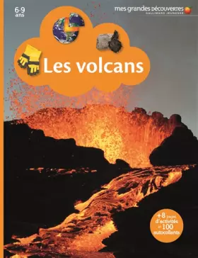 Couverture du produit · LES VOLCANS - Mes Grandes Découvertes - 6/9 ans